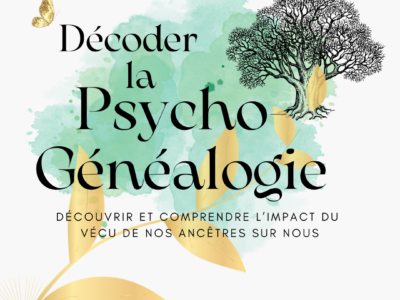 Decoder la Psychogénéalogie